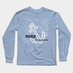 Born to be a legend Long Sleeve T-Shirt